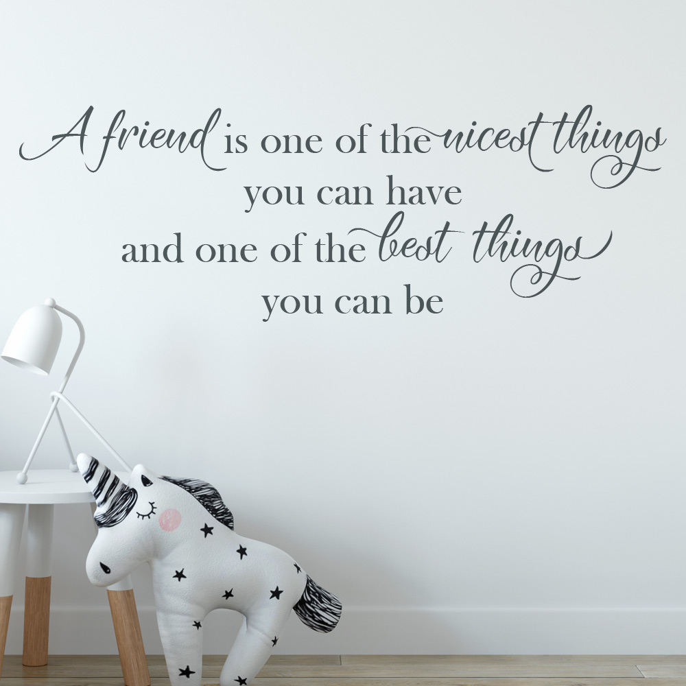 A Friend Is The Nicest Thing Wall Sticker Quote