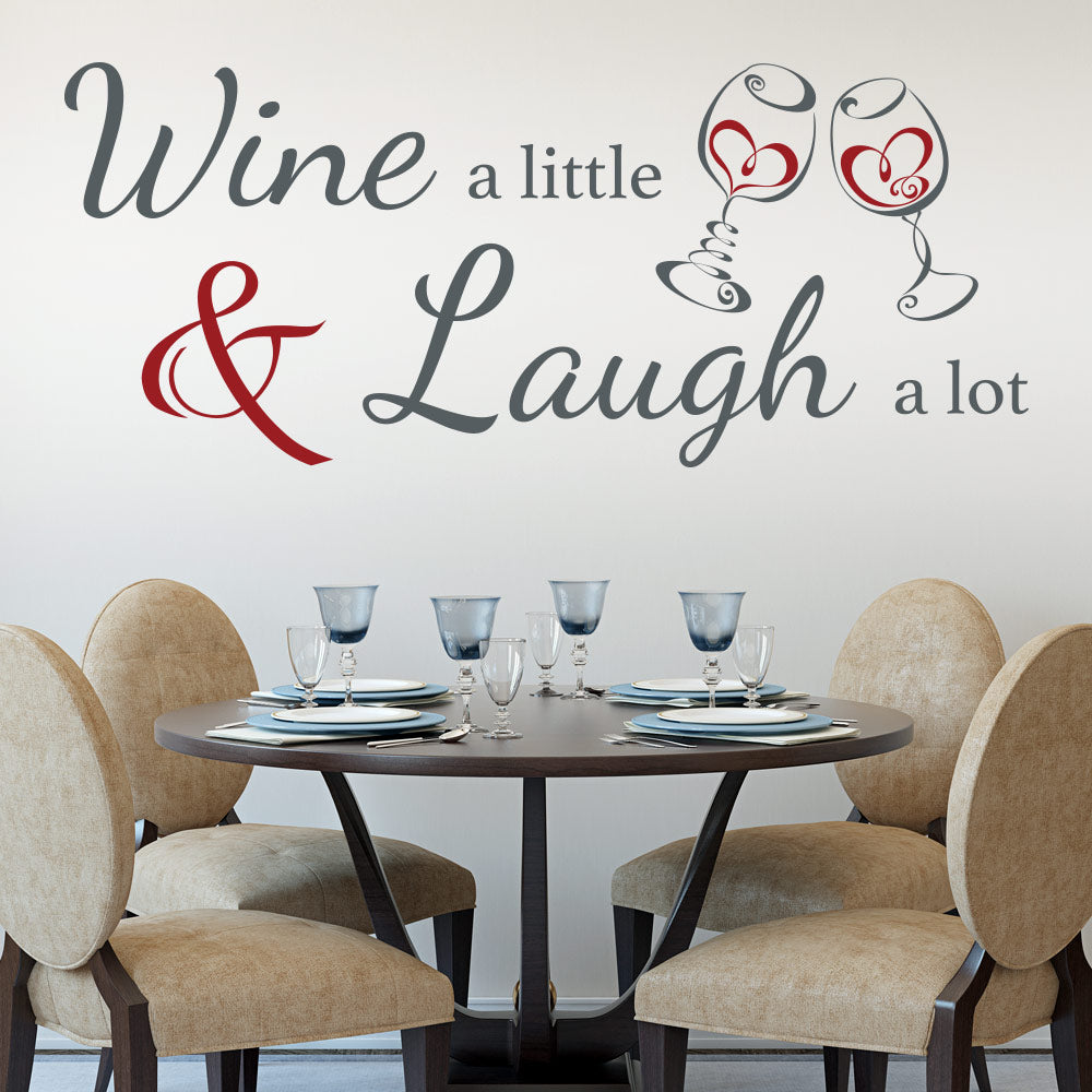 Wine a little Laugh a lot - kitchen Wall Sticker