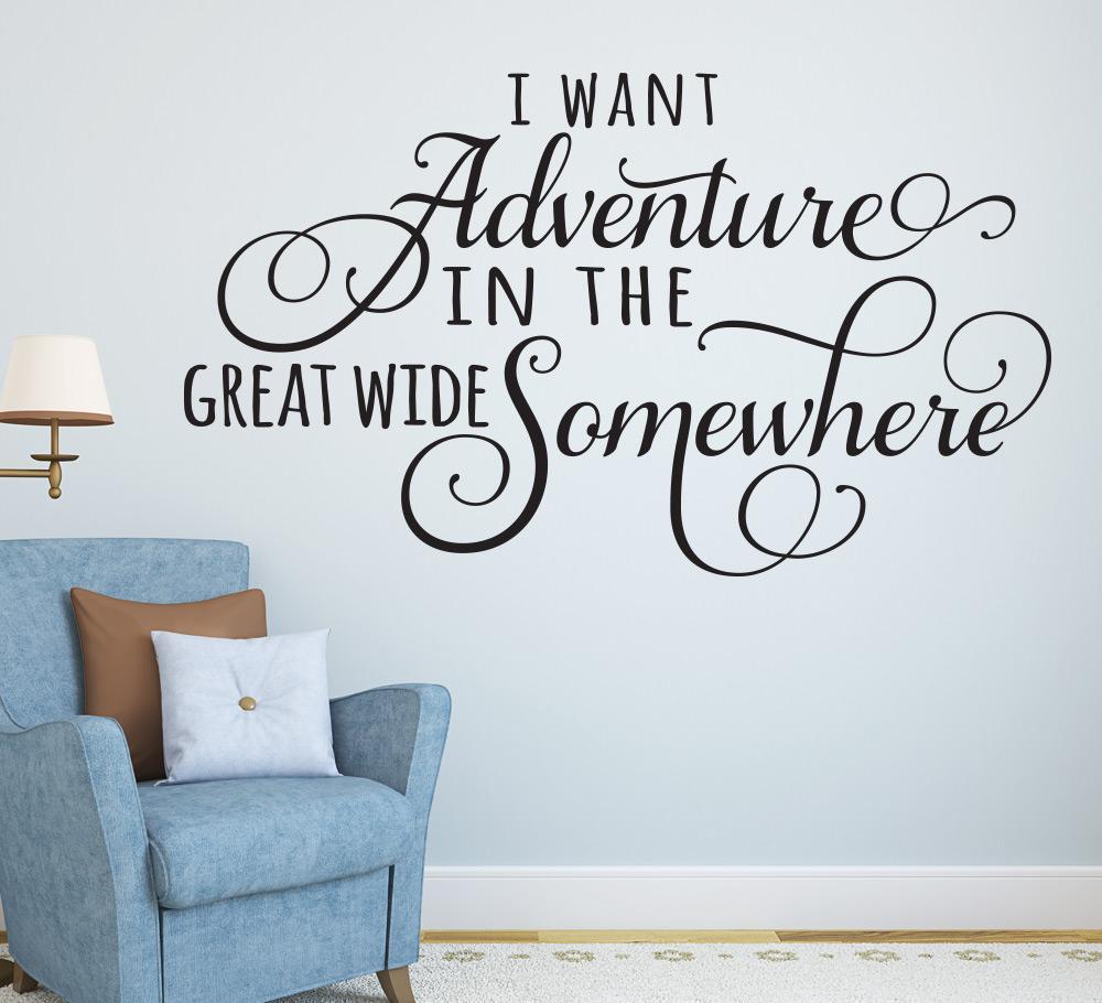 Adventure in Great Wide Somewhere Wall Sticker Quote