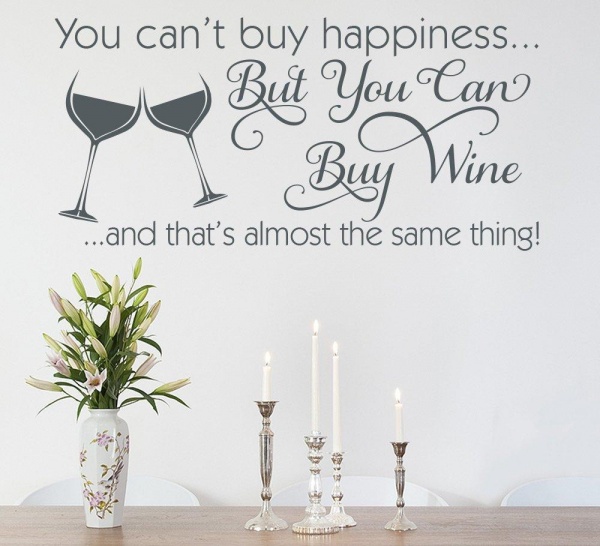 You Cant Buy Happiness Wine Wall Art Sticker